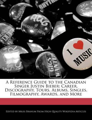 Book cover for A Reference Guide to the Canadian Singer Justin Bieber