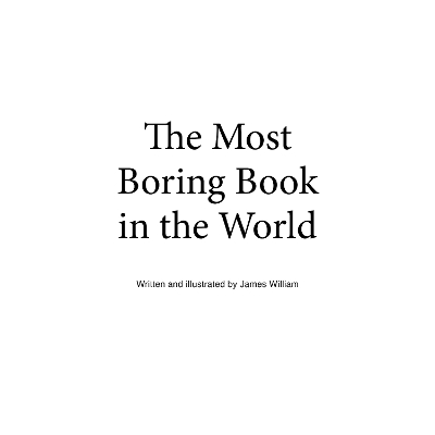 Book cover for The Most Boring Book In The World