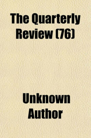 Cover of The Quarterly Review Volume 76