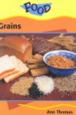 Cover of Grains (Food)