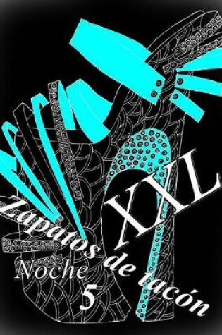 Cover of Zapatos de tacón Noche XXL 5