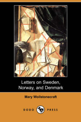 Book cover for Letters on Sweden, Norway, and Denmark (Dodo Press)