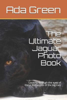 Book cover for The Ultimate Jaguar Photo Book