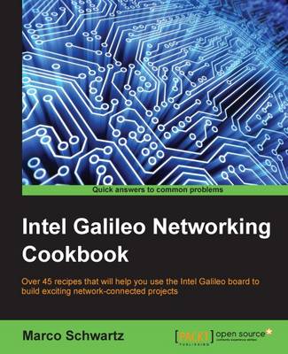 Book cover for Intel Galileo Networking Cookbook