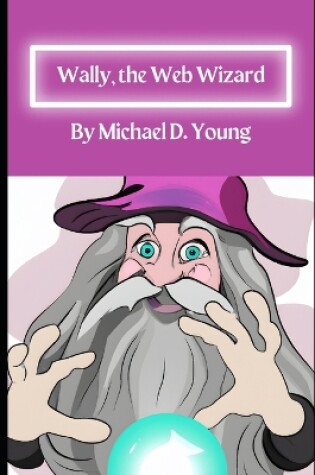 Cover of Wally the Web Wizard