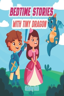 Book cover for Bedtime Stories With Tiny Dragon