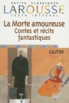 Book cover for La Morte Amoureuse Contes Et Recits Fantastiques