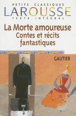 Book cover for La Morte Amoureuse Contes Et Recits Fantastiques