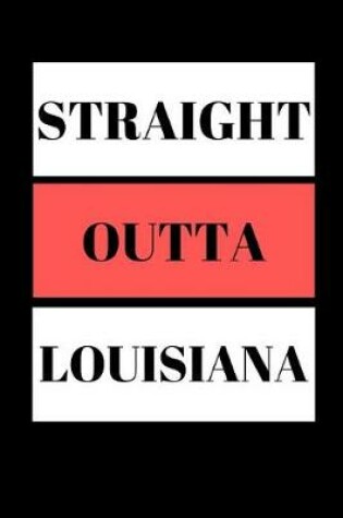 Cover of Straight Outta Louisiana