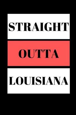 Book cover for Straight Outta Louisiana