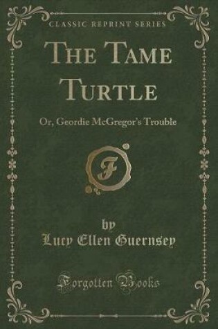 Cover of The Tame Turtle