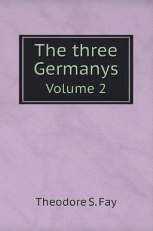 Cover of The three Germanys Volume 2