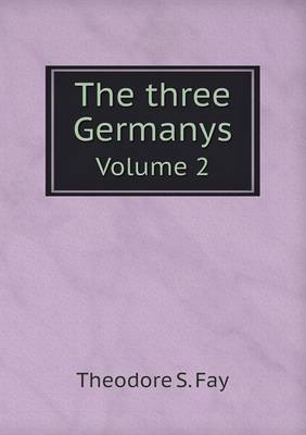 Book cover for The three Germanys Volume 2