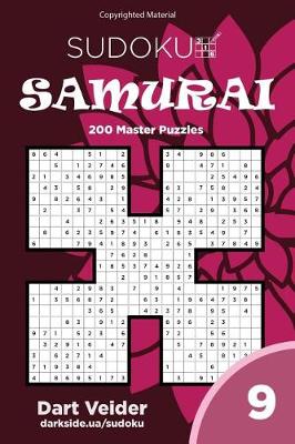 Cover of Sudoku Samurai - 200 Master Puzzles 9x9 (Volume 9)