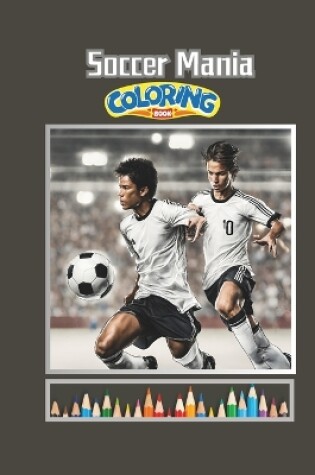 Cover of Soccer Mania Coloring Book