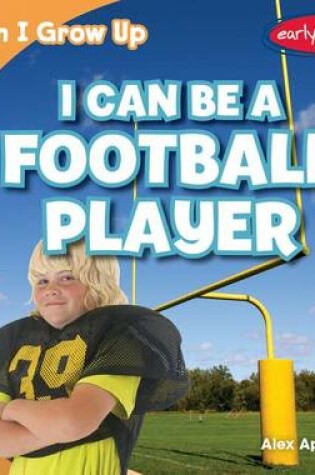 Cover of I Can Be a Football Player