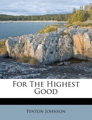 Book cover for For the Highest Good