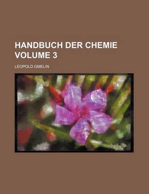 Book cover for Handbuch Der Chemie Volume 3