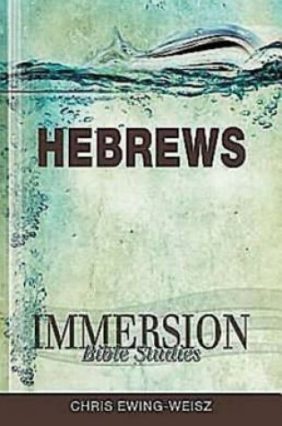 Cover of Immersion Bible Studies: Hebrews