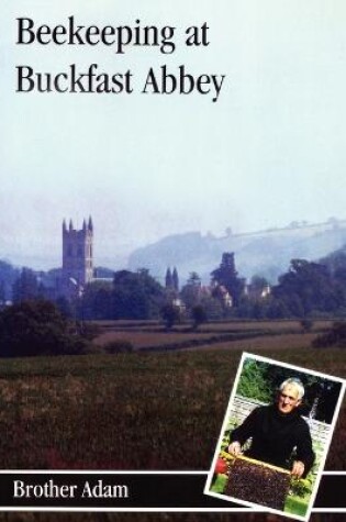 Cover of Beekeeping at Buckfast Abbey