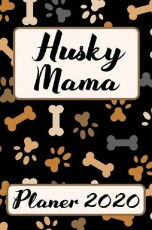 Cover of HUSKY MAMA Planer 2020