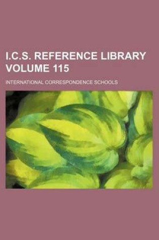 Cover of I.C.S. Reference Library Volume 115