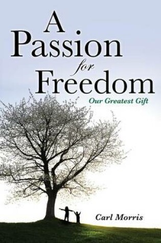 Cover of A Passion for Freedom