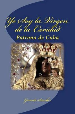 Book cover for Yo Soy La Virgen de la Caridad