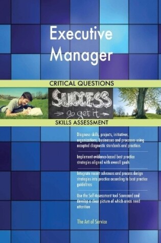 Cover of Executive Manager Critical Questions Skills Assessment