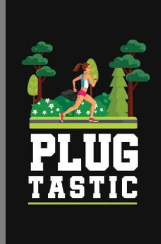 Cover of Plug Tastic