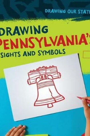 Cover of Drawing Pennsylvania's Sights and Symbols