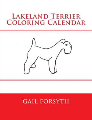 Book cover for Lakeland Terrier Coloring Calendar