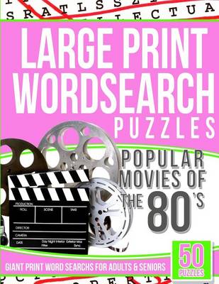 Book cover for Large Print Wordsearch Puzzles Popular Movies of the 80s