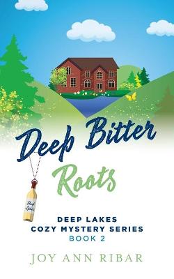 Book cover for Deep Bitter Roots