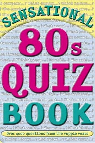 Cover of Sensational 80's Quizbook