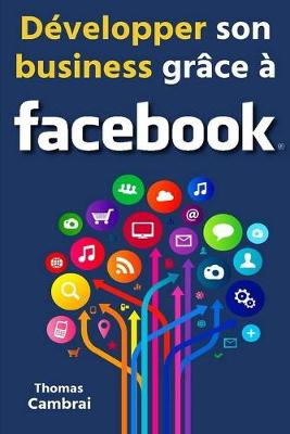 Book cover for Développer son business grâce à Facebook