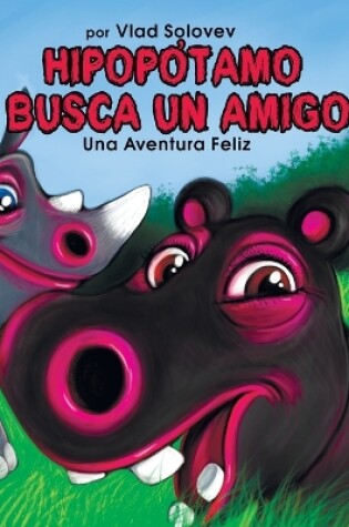 Cover of Hipopótamo Busca Un Amigo