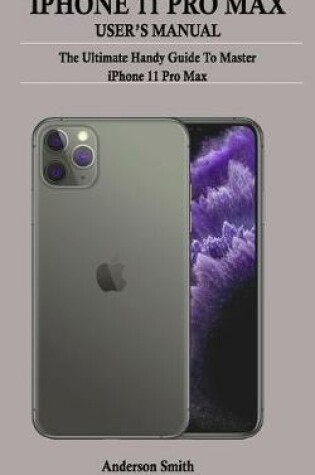 Cover of iPhone 11 Pro Max User's Manual