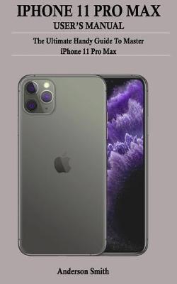 Book cover for iPhone 11 Pro Max User's Manual