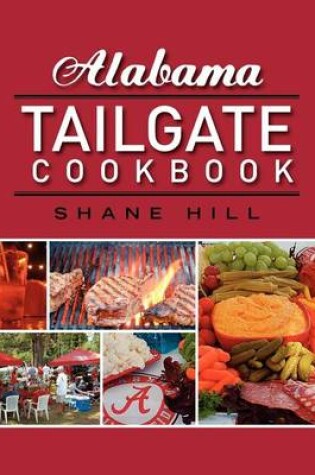 Cover of Alabama Tailgate Cookbook