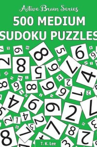 Cover of 500 Medium Sudoku Puzzles