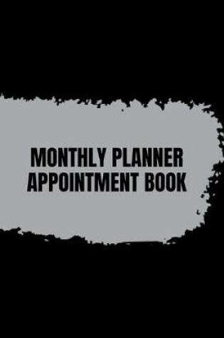 Cover of Monthly Planner Appointment Book