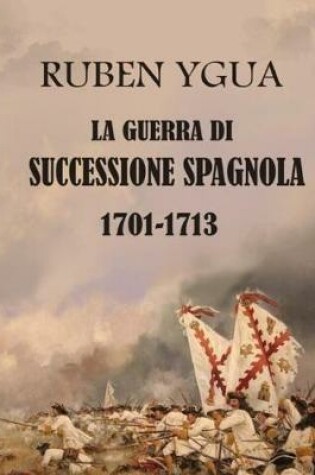 Cover of La Guerra Di Successione Spagnola