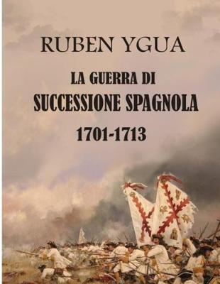 Book cover for La Guerra Di Successione Spagnola