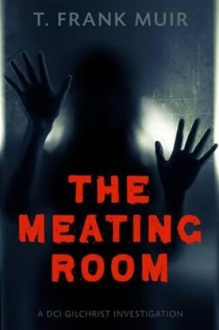 Cover of The Meating Room