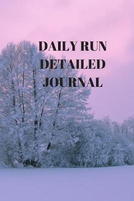 Book cover for Daily Run Detailed Journal