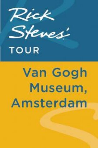 Cover of Rick Steves' Tour: Van Gogh Museum, Amsterdam