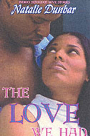 Cover of The Love We Had