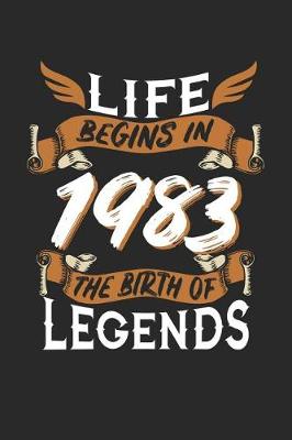 Book cover for Life Begins in 1983 the Birth of Legends