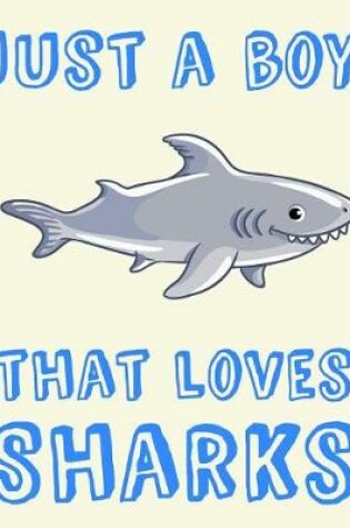 Cover of Just A Boy That Loves Sharks